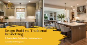 Design-Build vs. Traditional Remodeling: Which Is Right for Your Home?