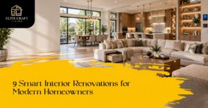 9 Smart Interior Renovations for Modern Homeowners